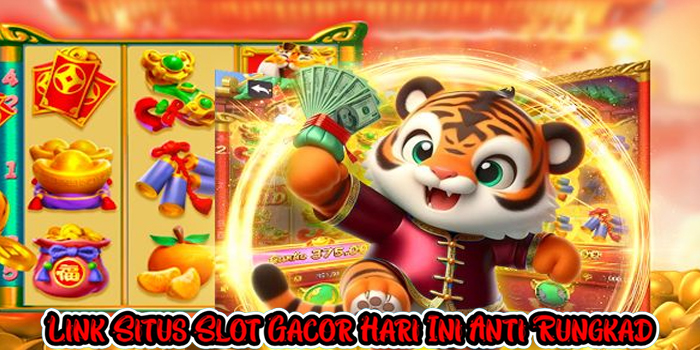 Link Situs Slot Gacor Hari Ini Anti Rungkad