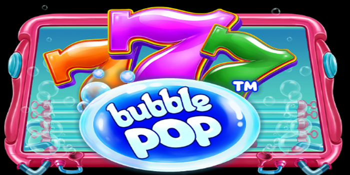 Strategi Jitu Mengungkap Rahasia Kemenangan di Slot Bubble Pop