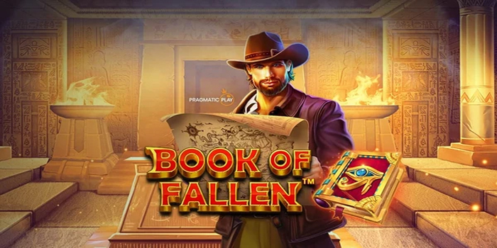 Panduan Praktis Raih Cuan Melimpah di Slot Book of Fallen